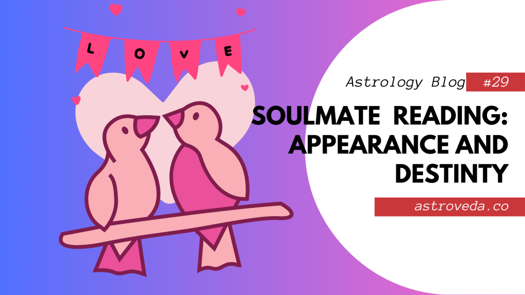 Soulmate reading Vedic Astrology