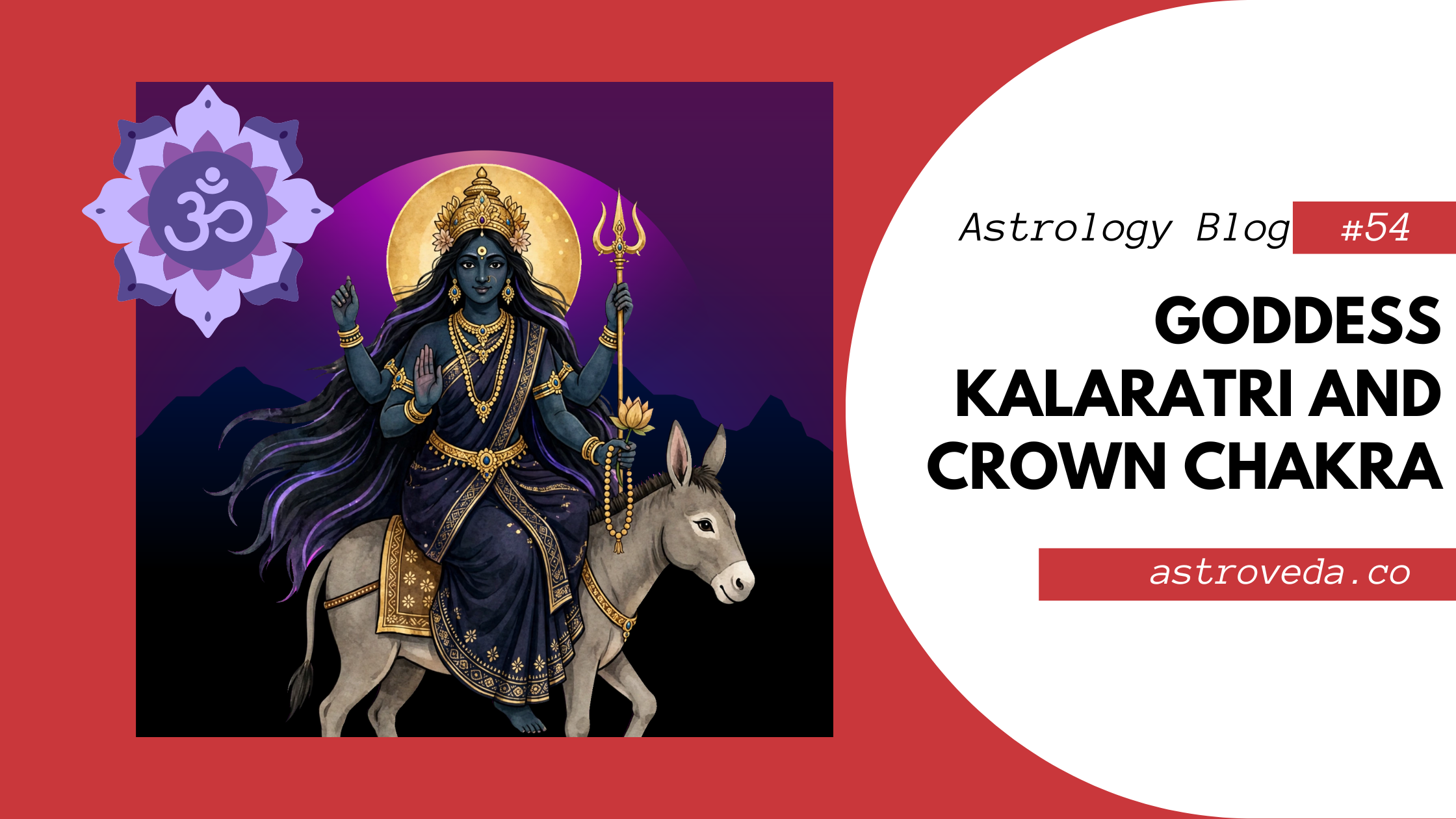 Goddess Kalaratri and Crown Chakra